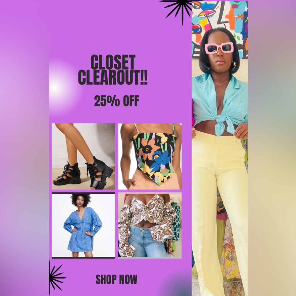 CLOSET CLEAROUT 25% OFF